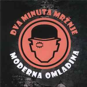 Dva Minuta Mržnje - Moderna Omladina Album