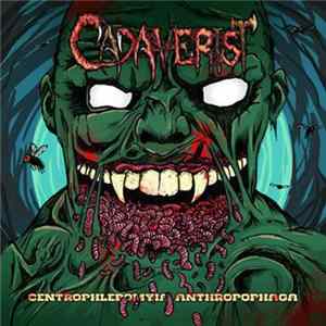 Cadaverist - Centrophlebomyia Anthropophaga Album