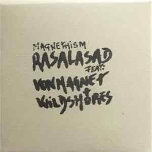 Rasalasad Featuring Von Magnet And Wildshores - Magnethism Album