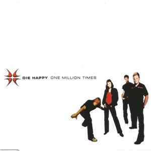 Die Happy - One Million Times Album