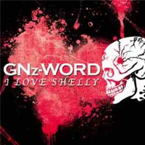 GNz-Word - I Love Shelly Album
