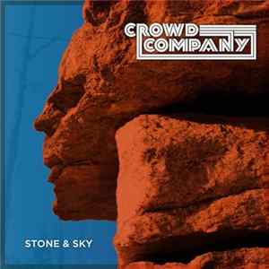 Crowd Company - Stone & Sky Album