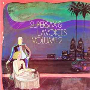 Supersax & L. A. Voices - Supersax & L.A. Voices Volume 2 Album