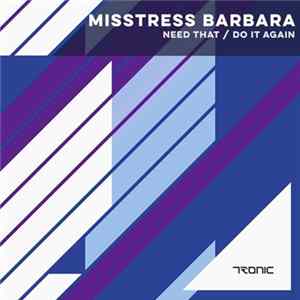 Misstress Barbara - Need That / Do It Again Album