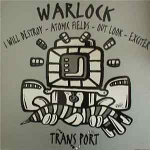 Warlock - I Will Destroy / Atomic Fields / Out Look / Exciter Album