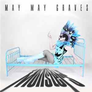 May May Graves - Monsters Album