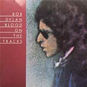 Bob Dylan - Blood On The Tracks Album