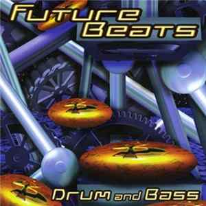 Various - Future Beats (Drum And Bass) Album