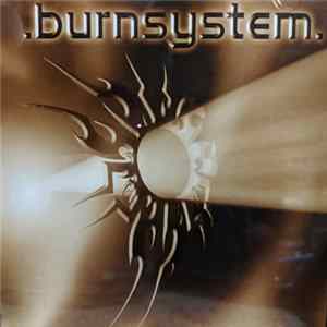 Burn System - .burnsystem. Album