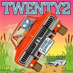 Twenty2 - The Dudes Of Hazzard Album