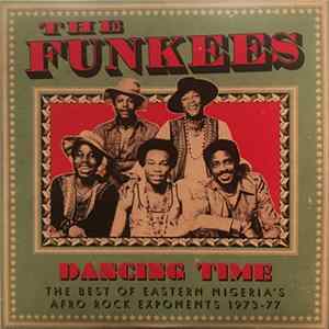 The Funkees - Dancing Time: The Best Of Eastern Nigeria's Afro Rock Exponents 1973-77 Album