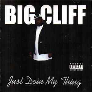 Big Cliff - Just Doin My Thing Album