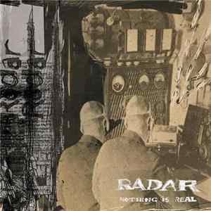 Radar - Nothing Is Real (Deluxe Edition) Album