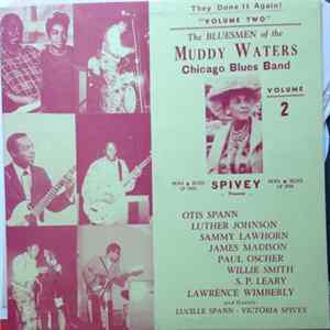The Bluesmen Of The Muddy Waters Chicago Blues Band - Spivey Presents Volume Two Album