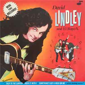 David Lindley And El Rayo-X - Win This Record! Album