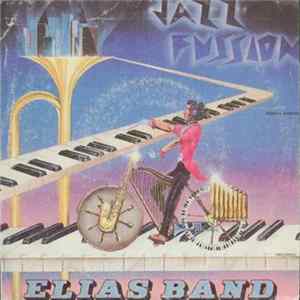 Elias Band - Jazz Fussion Album