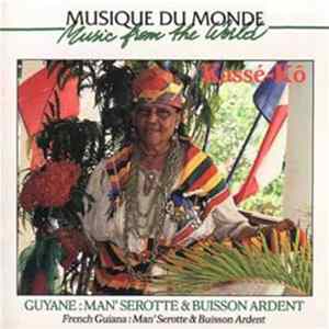 Man' Serotte & Buisson Ardent - Guyane Album