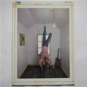 Michael Chapman - Life On The Ceiling Album