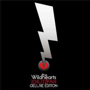 The Wildhearts - ¡Chutzpah! Deluxe Edition Album
