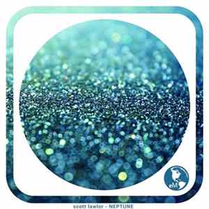 Scott Lawlor - Neptune Album
