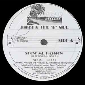 Rikki & The "B" Side - Show Me Passion Album