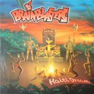 Brainblasters - Haiti Dreams Album