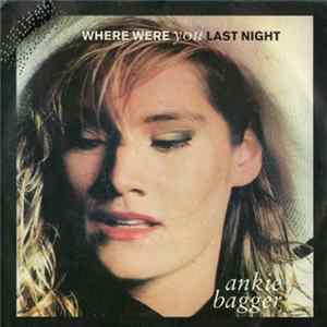 Ankie Bagger - Where Were You Last Night Album