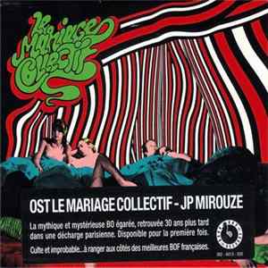 Jean-Pierre Mirouze - Le Mariage Collectif Album