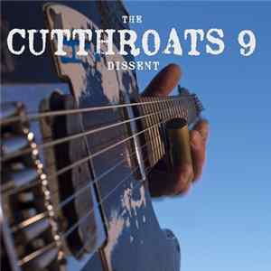 The Cutthroats 9 - Dissent Album