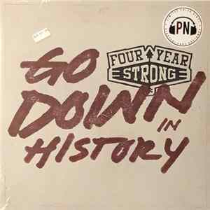 Four Year Strong - Go Down In History Album