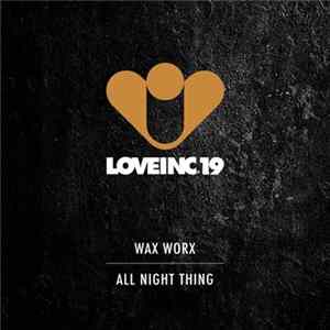Wax Worx - All Night Thing Album