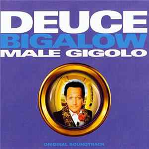 Various - Deuce Bigalow, Male Gigolo: Original Soundtrack Album