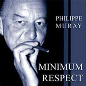 Philippe Muray - Minimum Respect Album