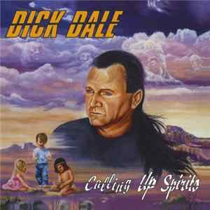 Dick Dale - Calling Up Spirits Album