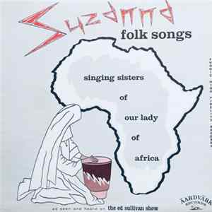 Singing Sisters Of Our Lady Of Africa - Suzanna Album
