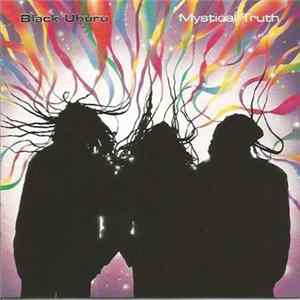Black Uhuru - Mystical Truth Album