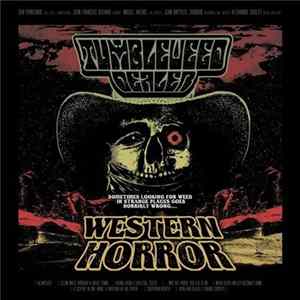 Tumbleweed Dealer - Western Horror Album
