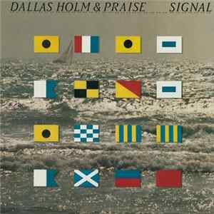 Dallas Holm & Praise - Signal Album