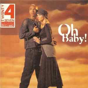 Twenty 4 Seven Featuring Stay-C And Nance - Oh Baby! Album