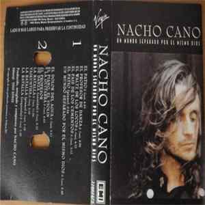 Nacho Cano - Un Mundo Separado Por El Mismo Dios Album