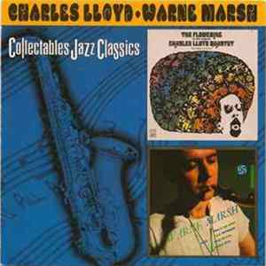 Charles Lloyd / Warne Marsh - The Flowering Of The Original Charles Lloyd Quartet / Warne Marsh Album
