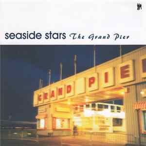 Seaside Stars - The Grand Pier Album