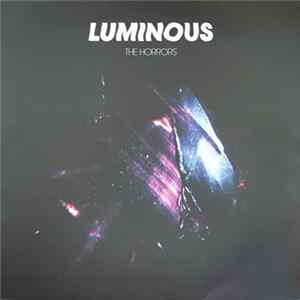 The Horrors - Luminous Album