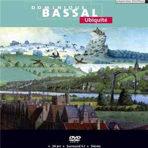 Dominique Bassal - Ubiquité Album