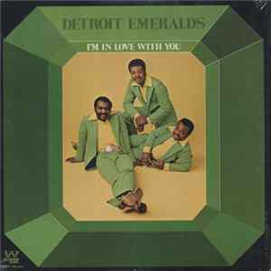 Detroit Emeralds - I'm In Love With You Album