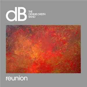 The Dennis Dreith Band - Reunion Album