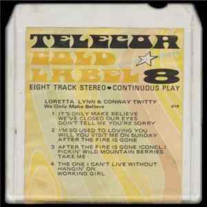 Loretta Lynn & Conway Twitty - We Only Make Believe Album