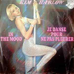 Kim Harlow - In The Mood / Je Danse Pour Ne Pas Pleurer Album