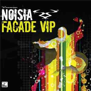 Noisia / Gridlok - Facade (VIP) / Skanka Album