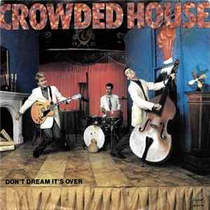 Crowded House - Don't Dream It's Over Album